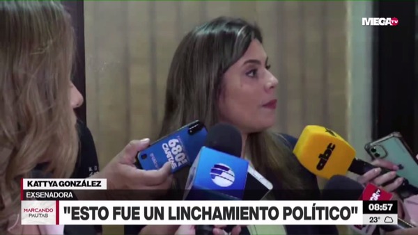Kattya González afirma que fue víctima de un "linchamiento político" - Megacadena - Diario Digital