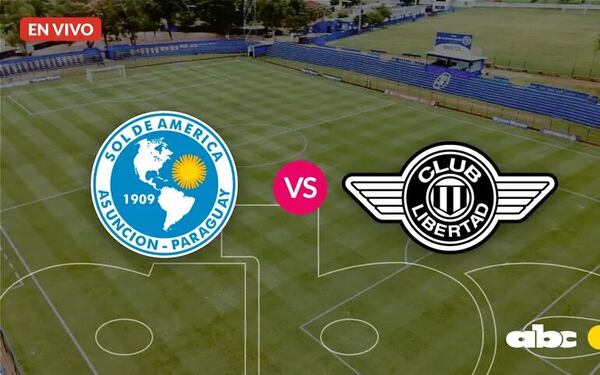 Sol de América vs. Libertad: Minuto a minuto - Fútbol - ABC Color
