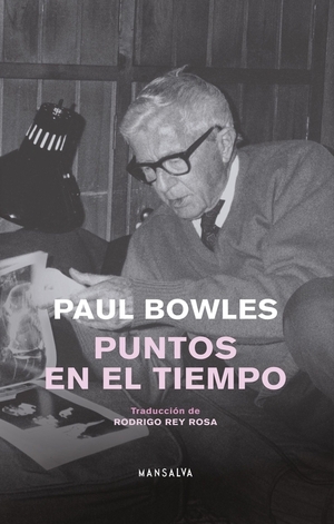 Puntos en el tiempo, de Paul Bowles - El Trueno