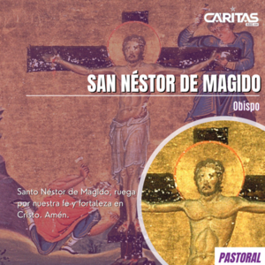 San Néstor de Magido: Testigo de Fe en Medio de la Persecución - Portal Digital Cáritas Universidad Católica