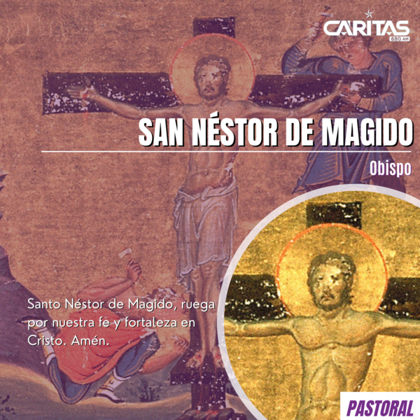San Néstor de Magido: Testigo de Fe en Medio de la Persecución - Portal Digital Cáritas Universidad Católica
