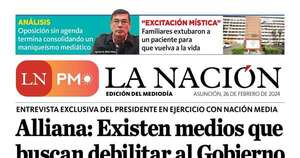 La Nación / LN PM: edición mediodía del 26 de febrero