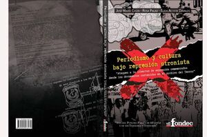 Presentarán libro sobre “Periodismo y Cultura bajo represión stronista”