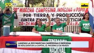 ‘‘XXX Marcha Campesina e Indígena’': se realizará el próximo 21 de marzo  - ABC Noticias - ABC Color