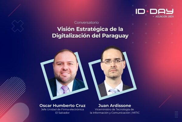 ID Day Asunción: Un encuentro sobre transformación digital y seguridad de los servicios digitales - .::Agencia IP::.