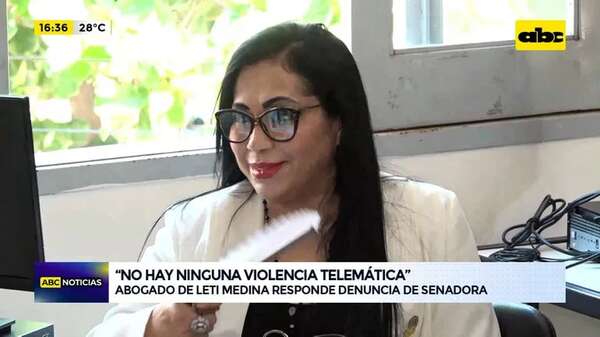 Abogado contesta denuncia de Yamy Nal contra Leti Medina: “Acá no hay ninguna violencia telemática” - ABC Noticias - ABC Color