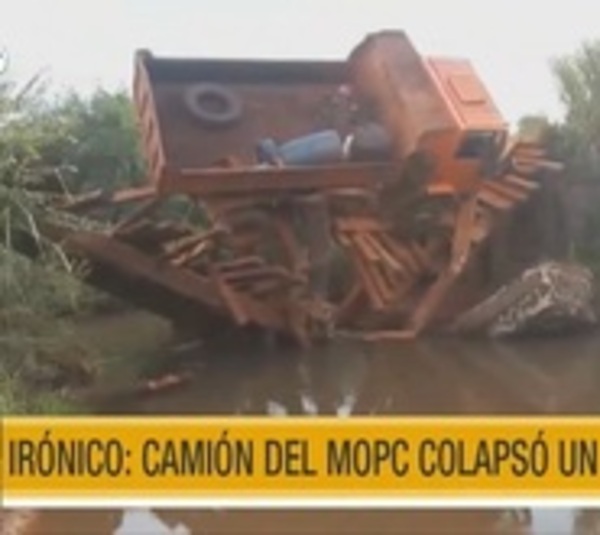¿Víctimas de su propia desidia? Camión del MOPC colapsó un puente - Paraguay.com
