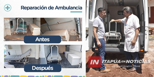 GOBERNACIÓN DE ITAPÚA REPARÓ AMBULANCIA UTILIZADA POR USF DE ARROYO PORÁ - Itapúa Noticias