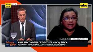 Caso Sol Chávez: Tribunal de apelaciones anuló condena contra odontóloga y bioquímica - Mesa de Periodistas - ABC Color