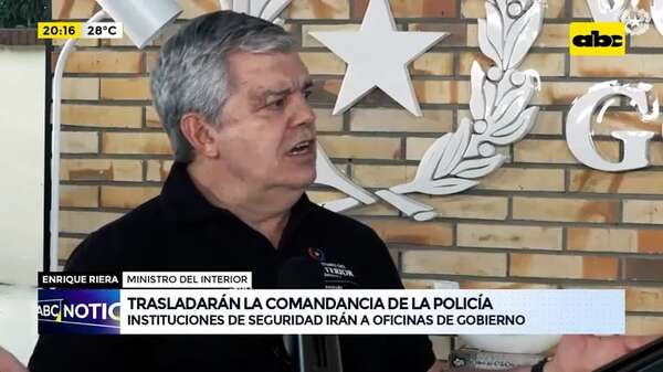 Riera: Policía esta “sobrepasada” y se mudarán al edificio de Gobierno - ABC Noticias - ABC Color