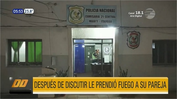 Mujer prendió fuego a su pareja tras una discusión - Noticias Paraguay