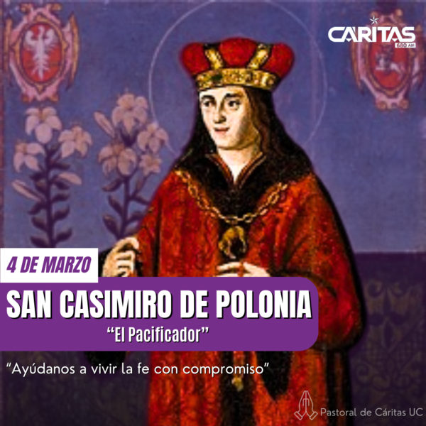 San Casimiro, el “Pacificador”: Un Santo que vivió su fe con rectitud - Portal Digital Cáritas Universidad Católica