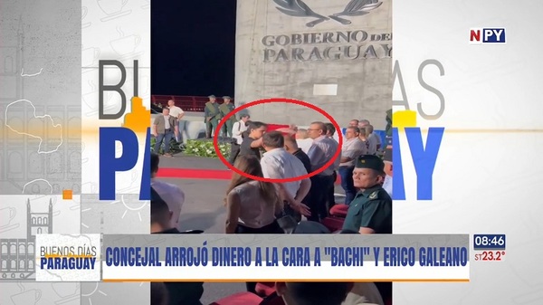 Concejal arrojó billetes en la cara a Bachi y a Erico Galeano - Noticias Paraguay