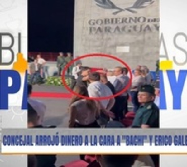Concejal escrachó a Bachi y a Erico Galeano - Paraguay.com