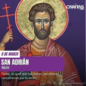 San Adrián: De Perseguidor a Mártir Cristiano - Portal Digital Cáritas Universidad Católica