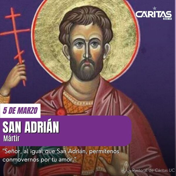 San Adrián: De Perseguidor a Mártir Cristiano - Portal Digital Cáritas Universidad Católica