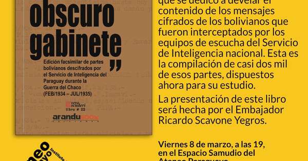 La Nación / Lanzarán “Ese obscuro gabinete”, obra que recoge memorias de la Guerra del Chaco