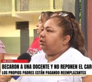 Padres tienen que pagar reemplazante de docente becada al exterior - Paraguay.com