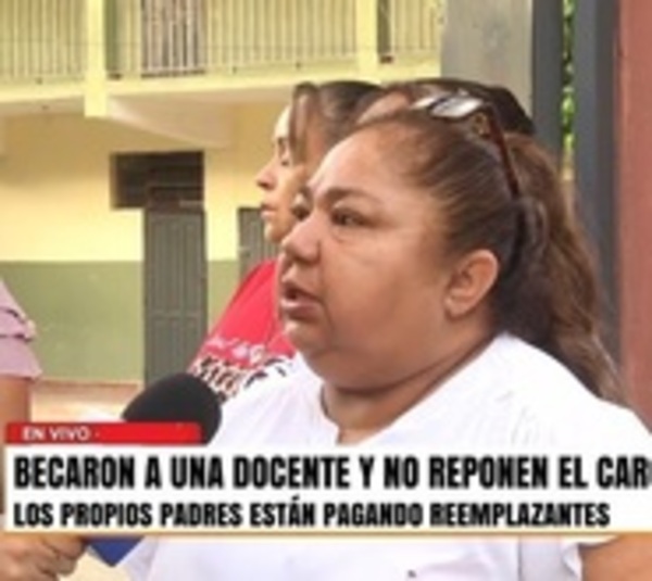 Padres tienen que pagar reemplazante de docente becada al exterior - Paraguay.com