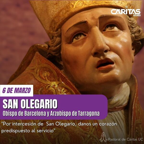 San Olegario de Barcelona: Una historia de Fe, Política y Servicio - Portal Digital Cáritas Universidad Católica