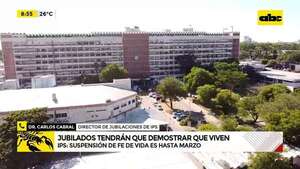 IPS: extenderán plazo para que jubilados presenten constancia de vida - ABC Noticias - ABC Color