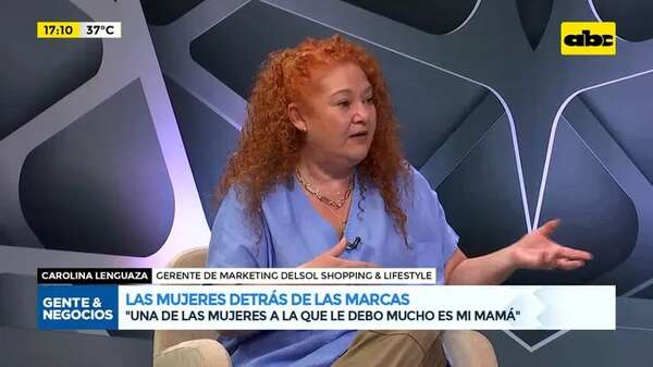 “Las mujeres detrás de las marcas”: Carolina Lenguaza, gerente de MK del Shopping del Sol - Gente & Negocios - ABC Color
