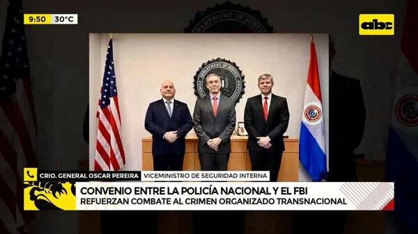 Video: Policía y FBI firman acuerdo para enfrentar crimen organizado transnacional - ABC Noticias - ABC Color