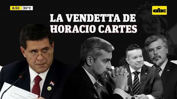 Punto por punto: así está montada la vendetta de Cartes contra Mario Abdo - ABC Noticias - ABC Color