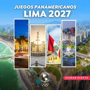 No prosperó la candidatura de Asunción y Lima fue elegida como sede de los Juegos Panamericanos 2027 - El Trueno