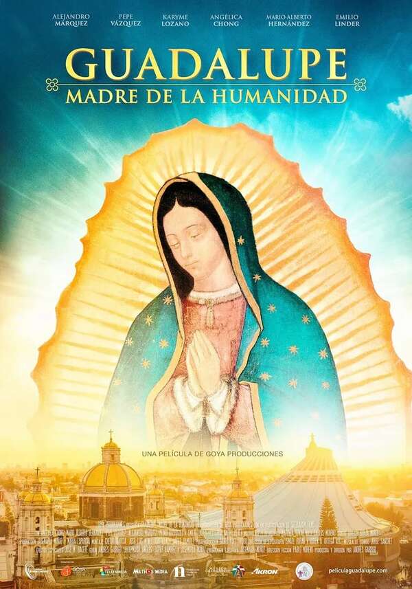 Guadalupe: Madre de la humanidad - Cine y TV - ABC Color