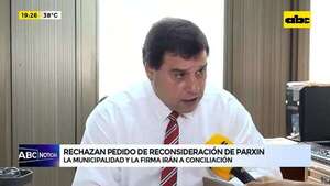 Video: rechazan pedido de reconsideración de Parxin - ABC Noticias - ABC Color