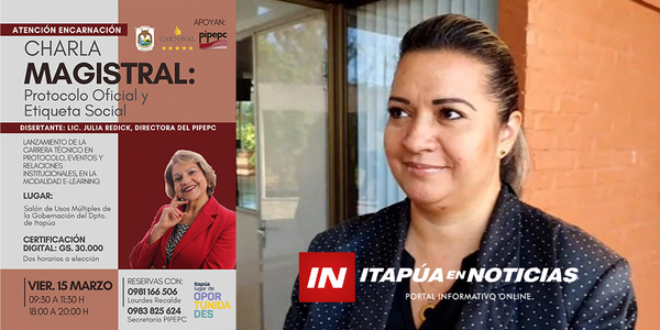 CHARLA MAGISTRAL SOBRE PROTOCOLO OFICIAL Y ETIQUETA SOCIAL EN LA GOBERNACIÓN DE ITAPÚA - Itapúa Noticias