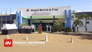 HOSPITAL DISTRITAL DE FRAM CRECE SIGNIFICATIVAMENTE EN MEJORAS PARA LOS PACIENTES - Itapúa Noticias