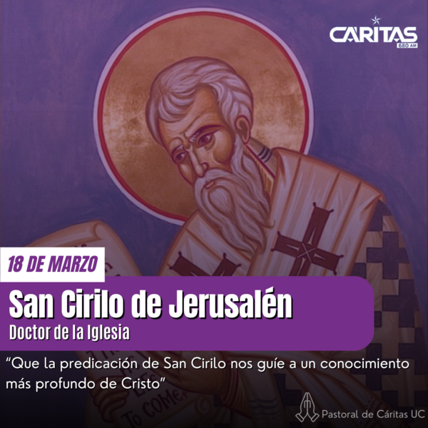 San Cirilo de Jerusalén: un legado de sabiduría y valentía en la Fe - Portal Digital Cáritas Universidad Católica