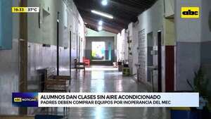 Alumnos dan clases sin aire acondicionado: padres deben comprar equipos por inoperancia del MEC - ABC Noticias - ABC Color