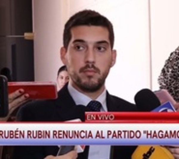 Rubén Rubín renuncia al Partido Hagamos - Paraguay.com