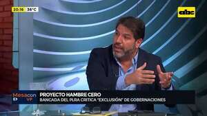 Video: bancada del PLRA critica “exclusión” de gobernaciones del proyecto ‘’Hambre Cero’'  - Mesa de Periodistas - ABC Color