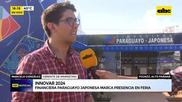 Innovar 2024: Financiera Paraguayo Japonesa marca presencia en la feria - ABC Noticias - ABC Color