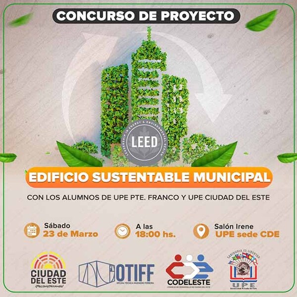 Estudiantes de la UPE presentarán proyecto de edificios sustentables municipales para comuna de CDE | DIARIO PRIMERA PLANA
