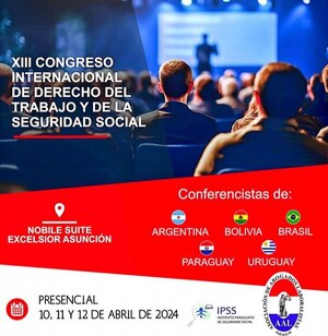 Preparan XIII Congreso Internacional de Derecho del Trabajo y Seguridad Social - Judiciales.net