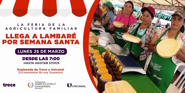 Por Semana Santa, agricultores ofrecerán sus productos este lunes en Unicanal - Unicanal