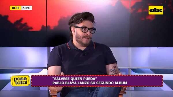Video: Pablo Blaya lanzó su segundo álbum ’'Sálvese Quien Pueda’' - Pase Total - ABC Color
