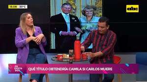 Video: ¿Qué título obtendría Camila si Carlos III muere?  - Ensiestados - ABC Color