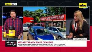 Video: Cronología de la presunta megaestafa donde una playa de autos y un Juez de Paz están involucrados  - Crimen y castigo - ABC Color