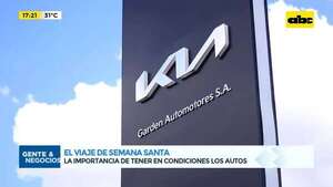 Importancia del chequeo de autos para los viajes en Semana Santa: Garden espera a sus clientes hasta el miércoles 27 - Gente & Negocios - ABC Color