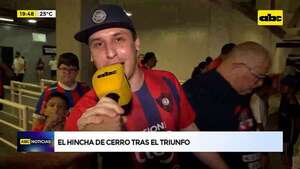 Video: el hincha de Cerro Porteño opina tras el triunfo ante Nacional  - ABC Noticias - ABC Color