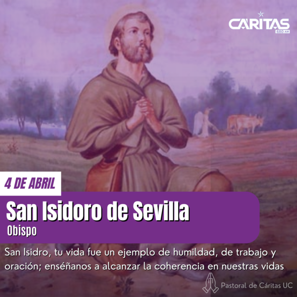 San Isidro de Sevilla: una búsqueda de coherencia de vida - Portal Digital Cáritas Universidad Católica