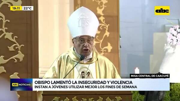 Misa Central de Caacupé: Obispo lamentó la inseguridad y violencia - ABC Noticias - ABC Color