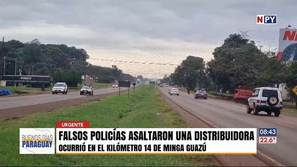 Fingieron ser policías y asaltaron una distribuidora en Minga Guazú - Noticias Paraguay