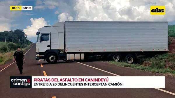 Piratas del asfalto en Canindeyú: entre 15 a 20 delincuentes interceptan camión - Crimen y castigo - ABC Color